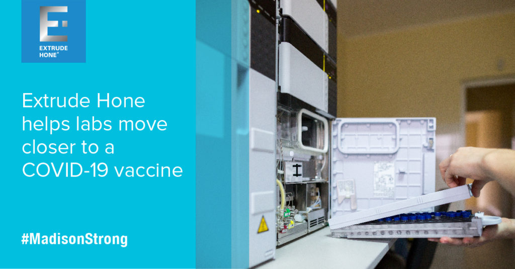 Extrude Hone helps labs move closer to a COVID-19 vaccine