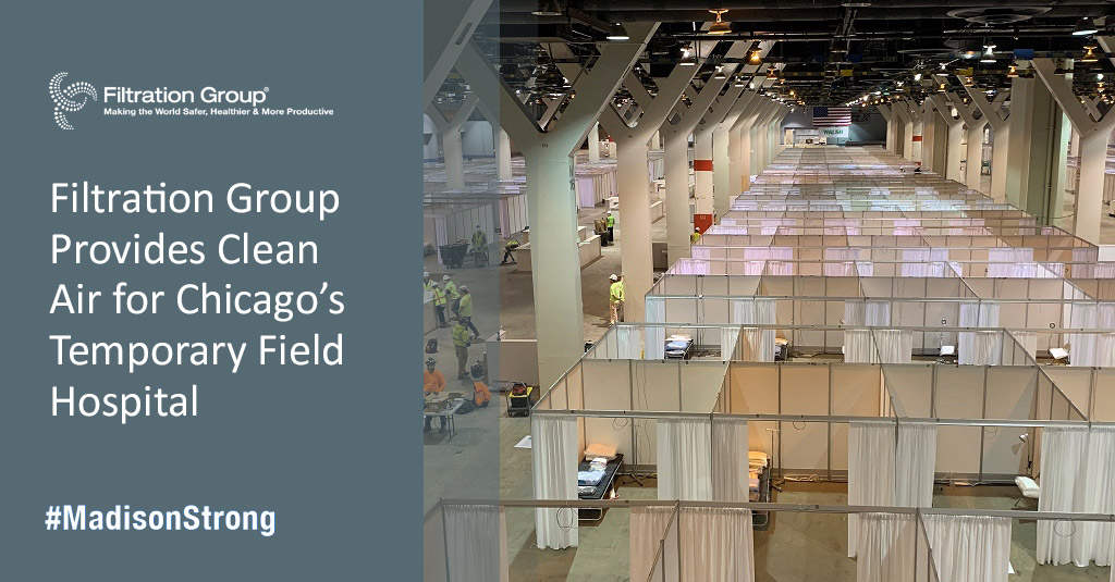 Filtration Group Provides Clean Air for Chicago’s Temporary Field Hospital